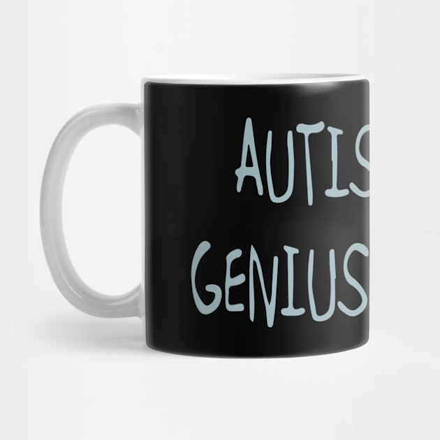 'Autistic today. Genius tomorrow.' Autism Awareness Shirt by ourwackyhome